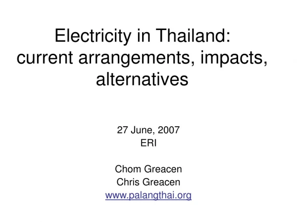 Electricity in Thailand: current arrangements, impacts, alternatives