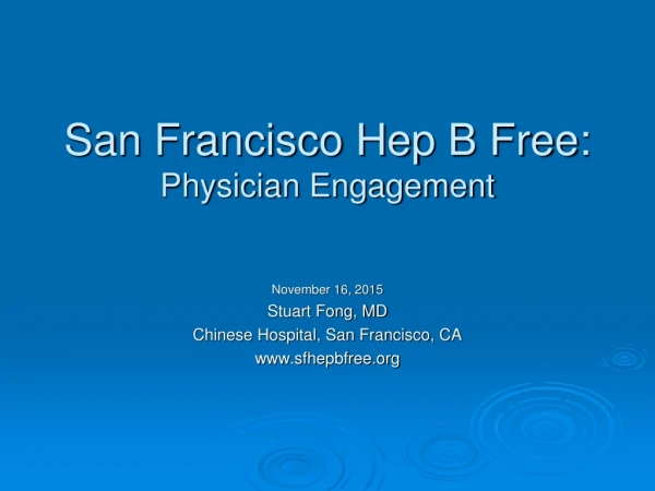 San Francisco Hep B Free:  Physician Engagement