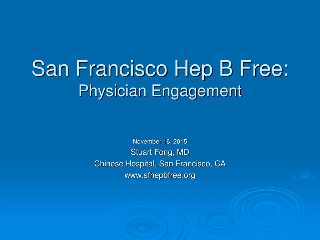 san francisco hep b free physician engagement