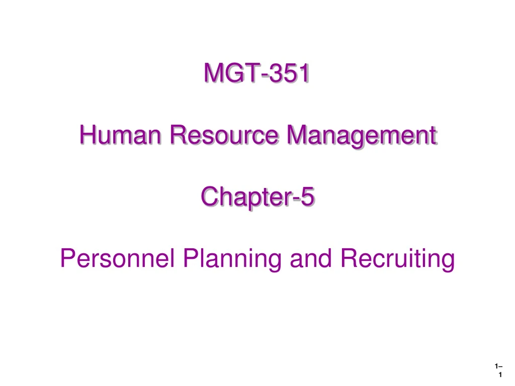 mgt 351 human resource management chapter 5 personnel planning and recruiting