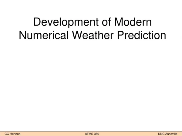 Development of Modern Numerical Weather Prediction