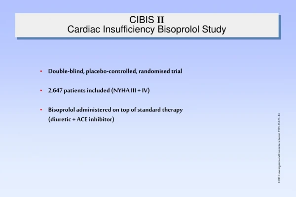 CIBIS  II Cardiac Insufficiency Bisoprolol Study