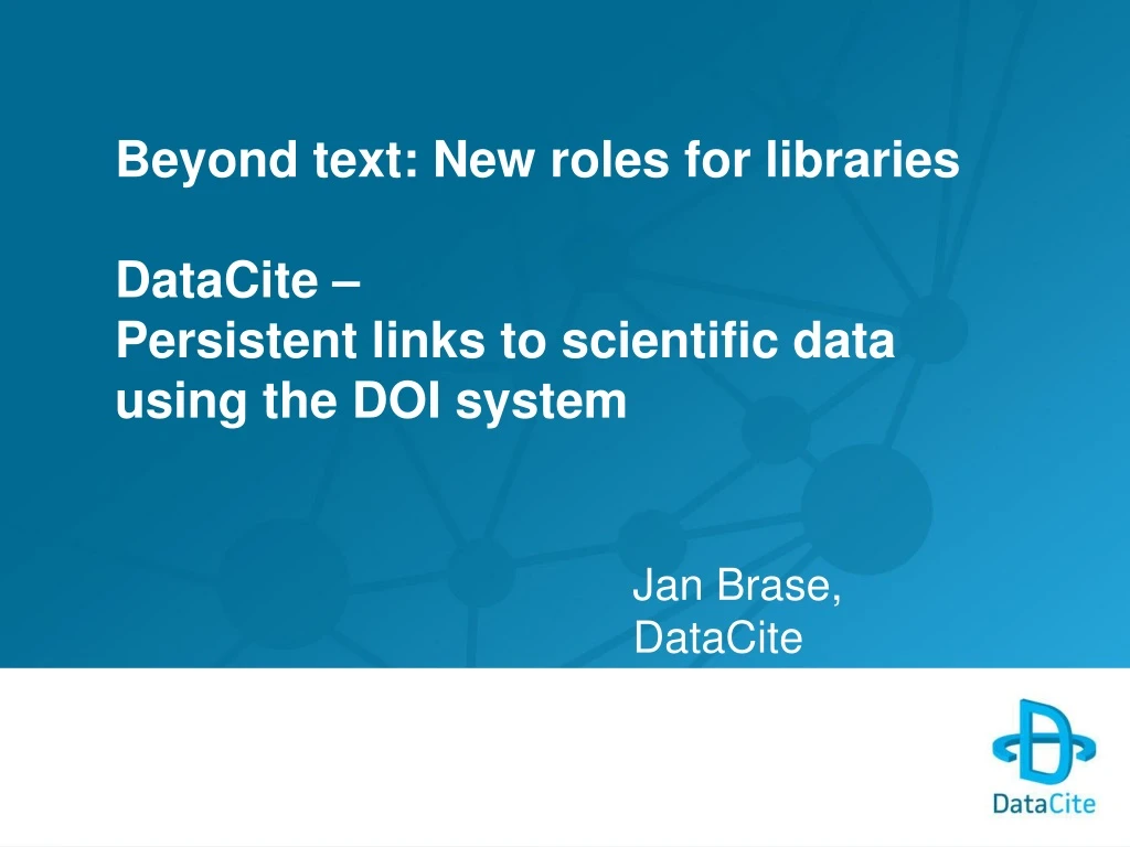 beyond text new roles for libraries datacite