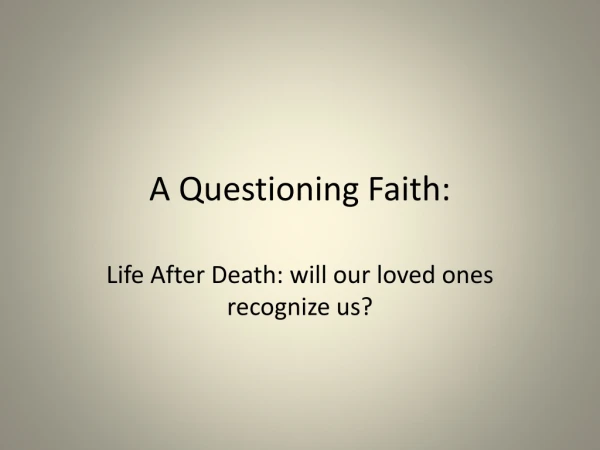 A Questioning Faith: