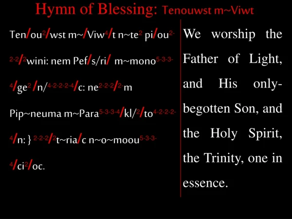 Hymn of Blessing:  Tenouwst m~Viwt