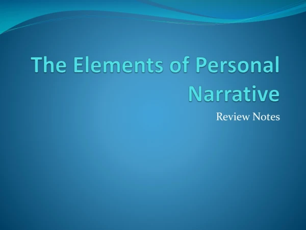 The Elements of Personal Narrative