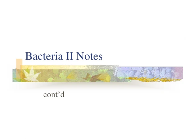Bacteria II Notes
