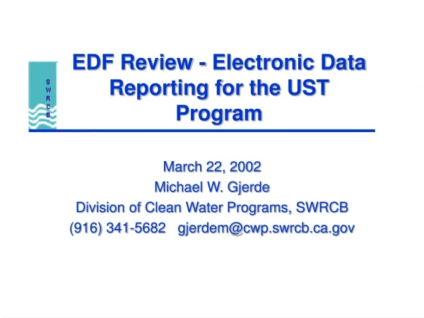 EDF Review - Electronic Data Reporting for the UST Program
