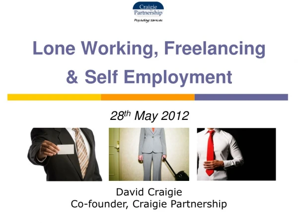 Lone Working, Freelancing &amp; Self Employment