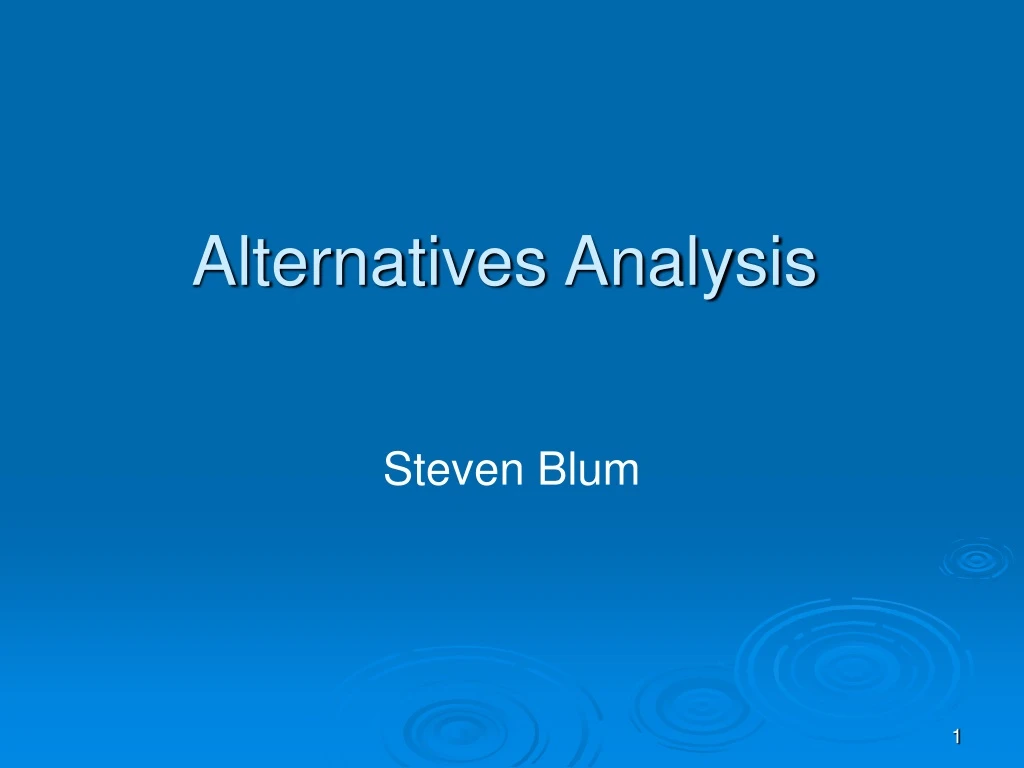 alternatives analysis