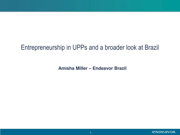 Entrepreneurship in UPPs and a broader look at Brazil