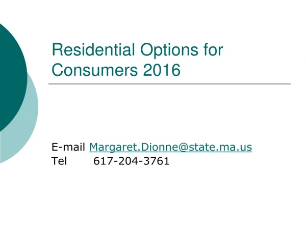 Residential Options for Consumers 2016