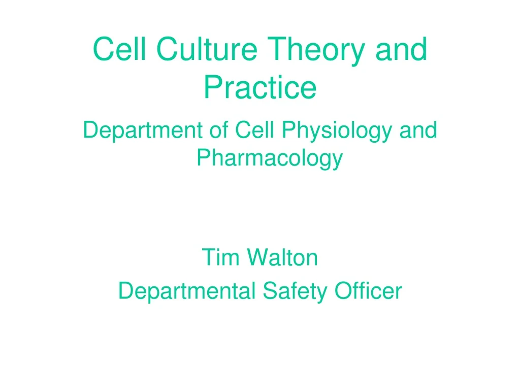 cell culture theory and practice