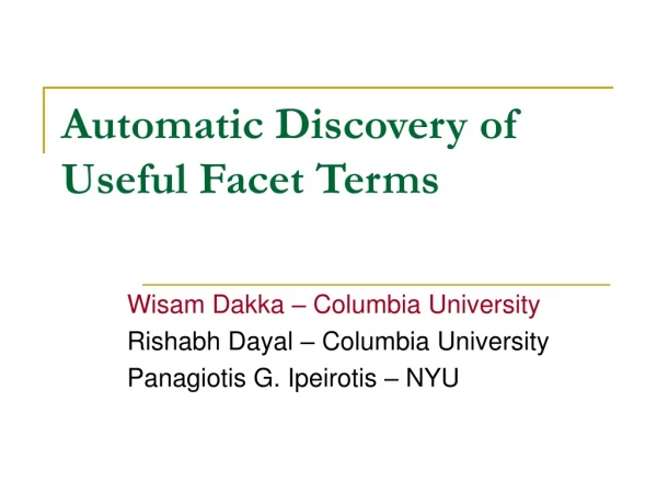 Automatic Discovery of Useful Facet Terms