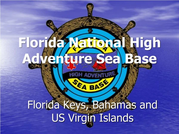 Florida National High Adventure Sea Base