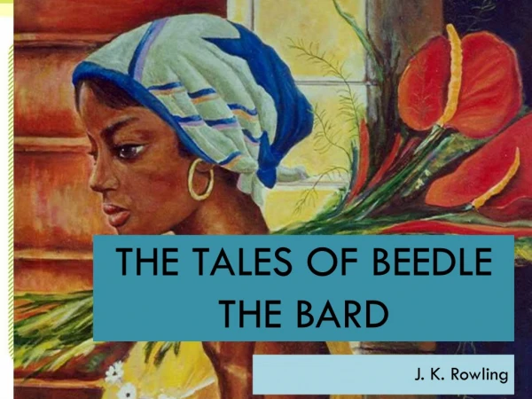 The Tales of  beedle the bard