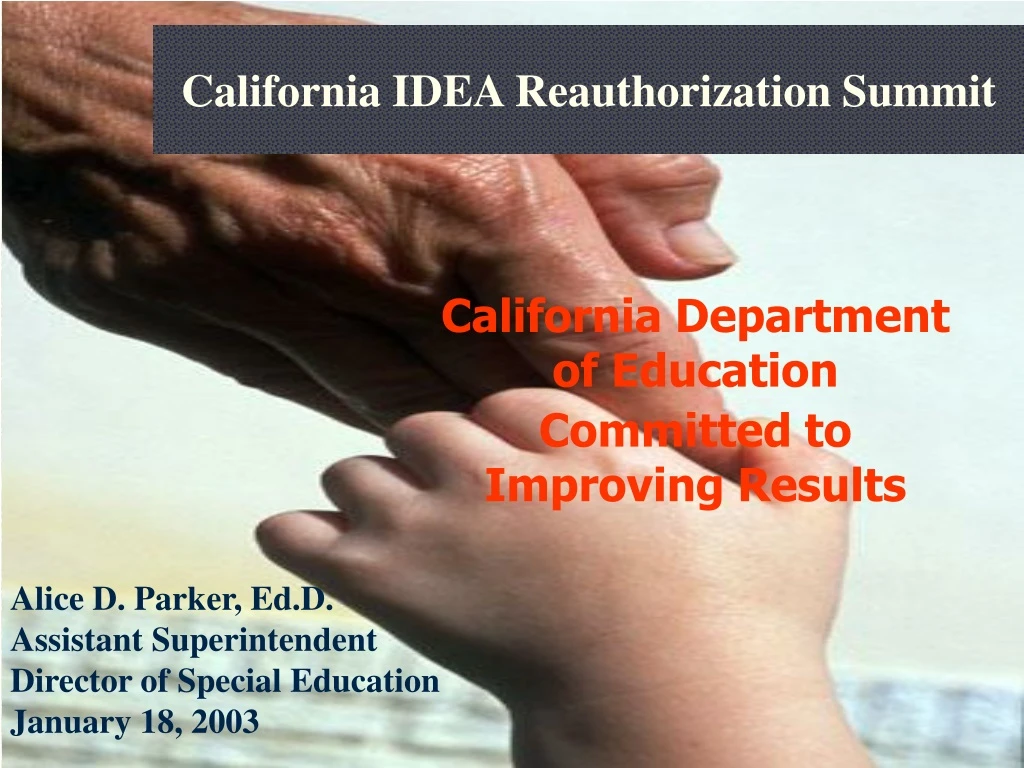 california idea reauthorization summit