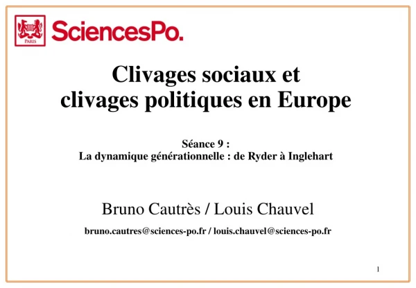Bruno Cautrès / Louis Chauvel brunoutres@sciences-po.fr / louis.chauvel@sciences-po.fr