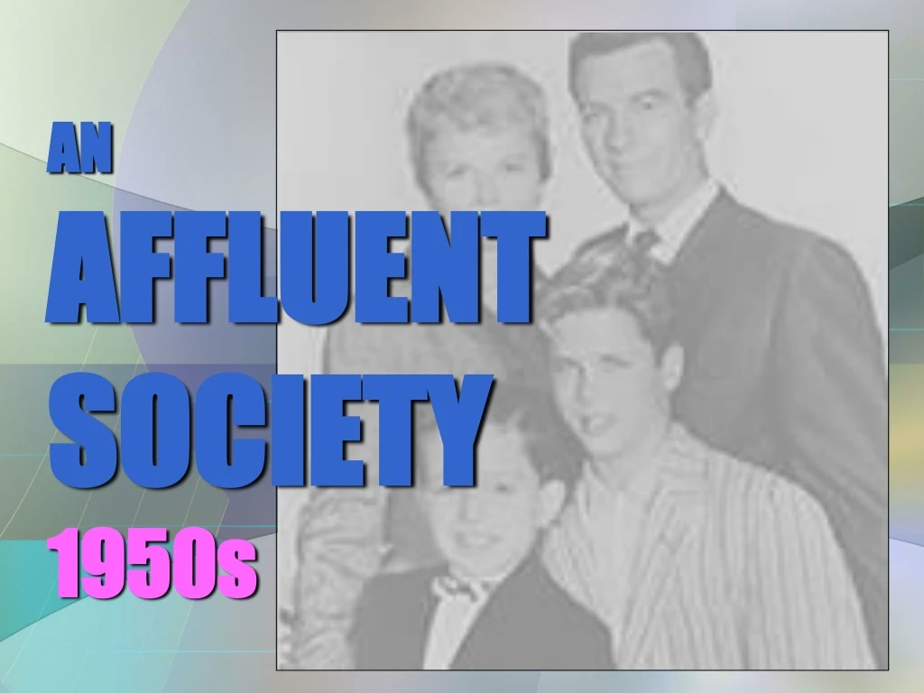 an affluent society 1950s