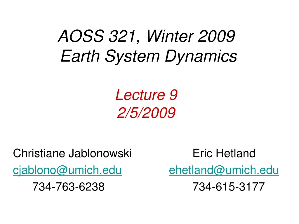 aoss 321 winter 2009 earth system dynamics lecture 9 2 5 2009