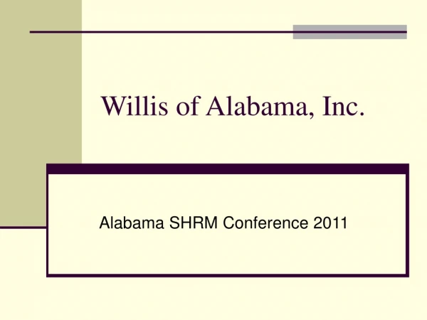 Willis of Alabama, Inc.