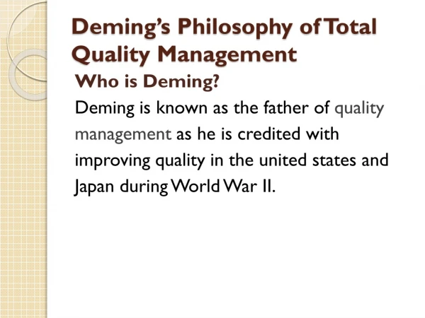 Deming’s Philosophy of Total Quality Management