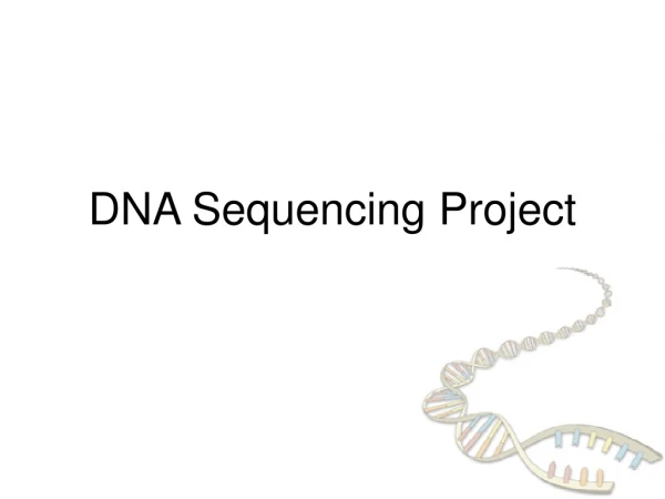 DNA Sequencing Project