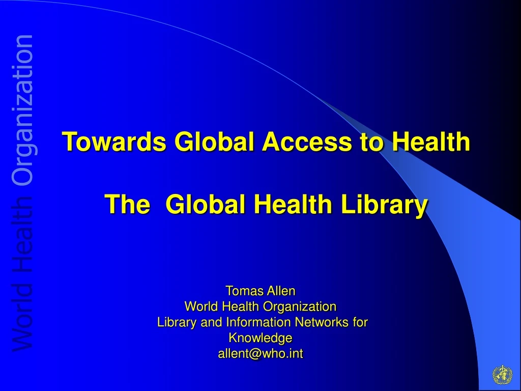 towards global access to health the global health library