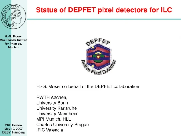 Status of DEPFET pixel detectors for ILC
