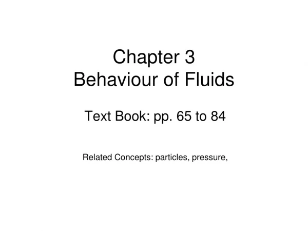 Chapter 3 Behaviour of Fluids