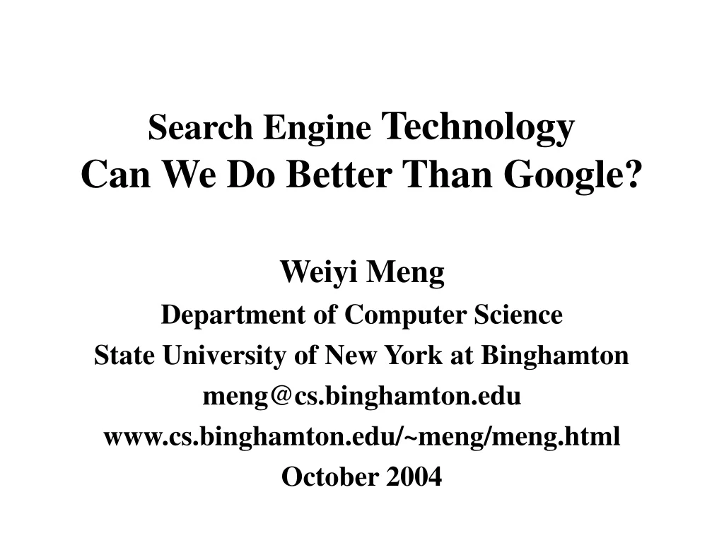 search engine technology can we do better than google