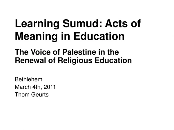 Learning Sumud: Acts of Meaning in Education