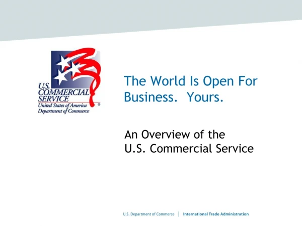 The World Is Open For Business.  Yours.