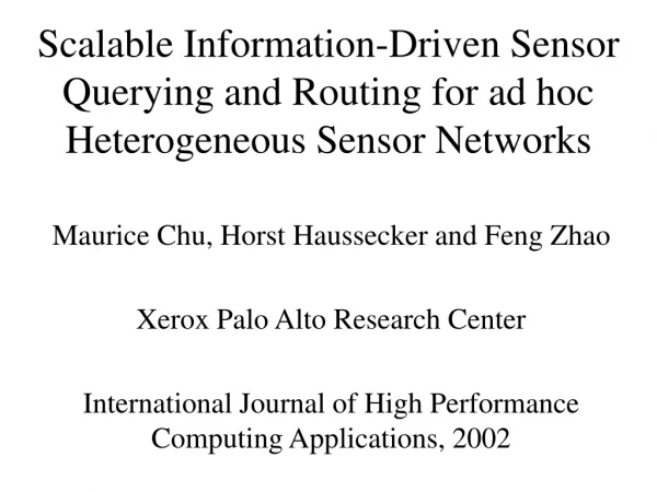 Scalable Information-Driven Sensor Querying and Routing for ad hoc Heterogeneous Sensor Networks