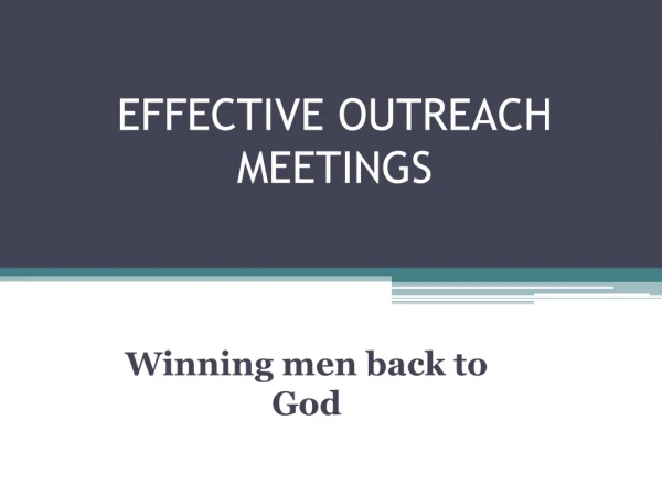 EFFECTIVE OUTREACH MEETINGS