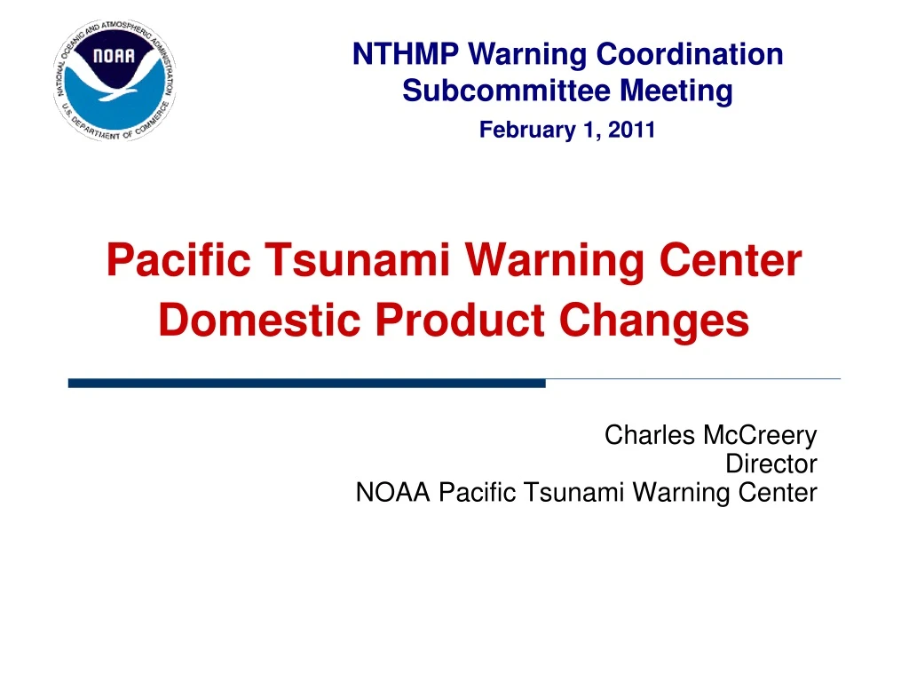 pacific tsunami warning center domestic product changes