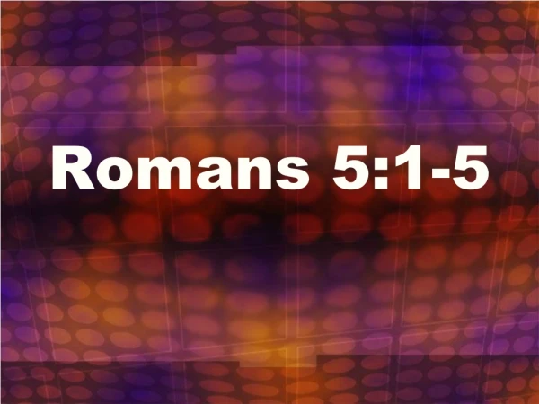 Romans 5:1-5