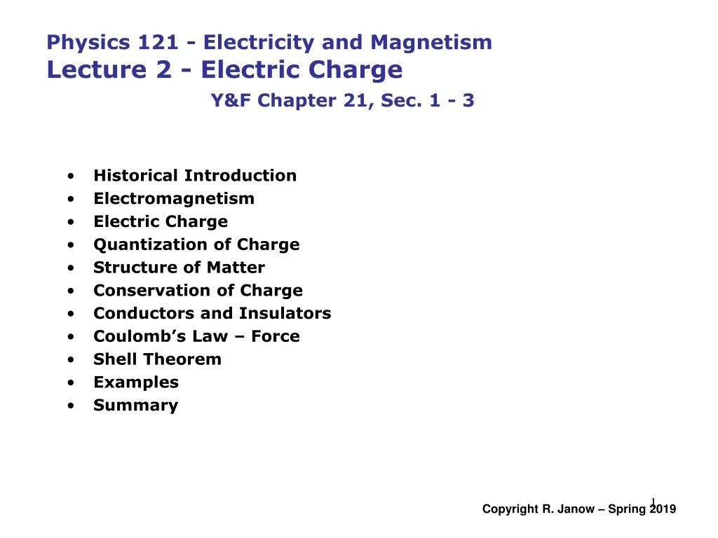 physics 121 electricity and magnetism lecture 2 electric charge y f chapter 21 sec 1 3