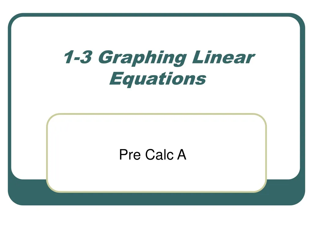 1 3 graphing linear equations