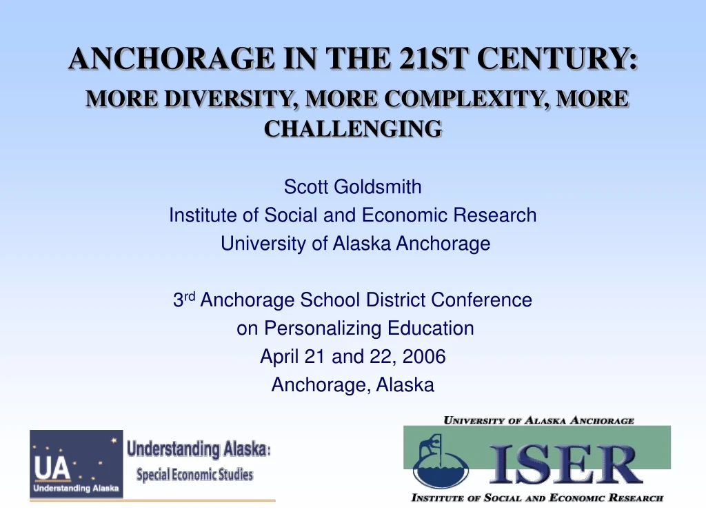 anchorage in the 21st century more diversity more complexity more challenging
