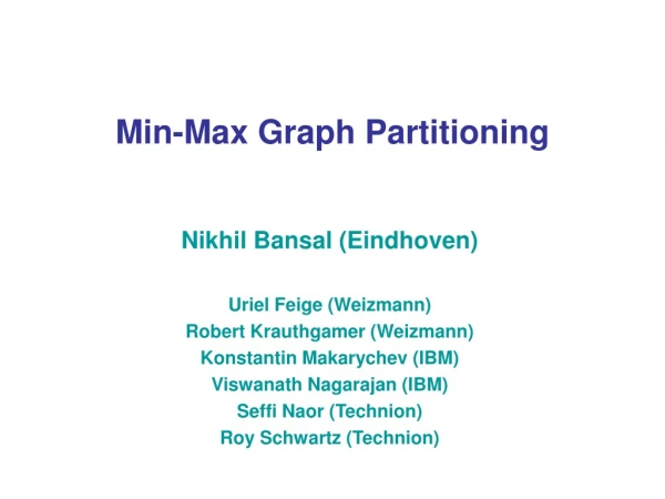 Min-Max Graph Partitioning