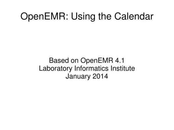 OpenEMR: Using the Calendar