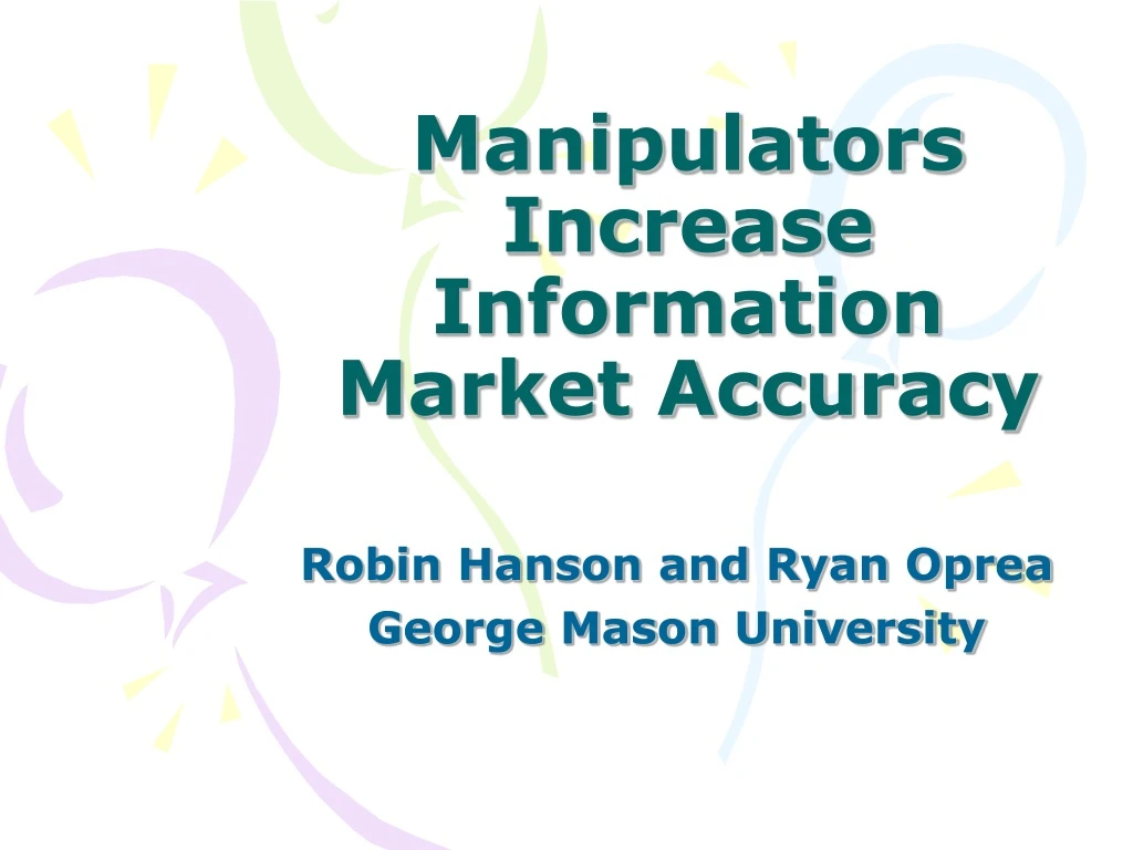 manipulators increase information market accuracy