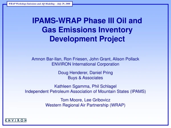 IPAMS-WRAP Phase III Oil and Gas Emissions Inventory Development Project