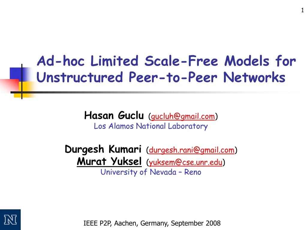 ad hoc limited scale free models for unstructured peer to peer networks
