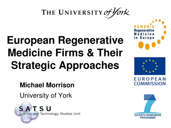 European Regenerative Medicine Firms &amp; Their Strategic Approaches