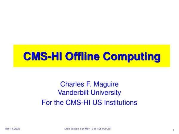 CMS-HI Offline Computing