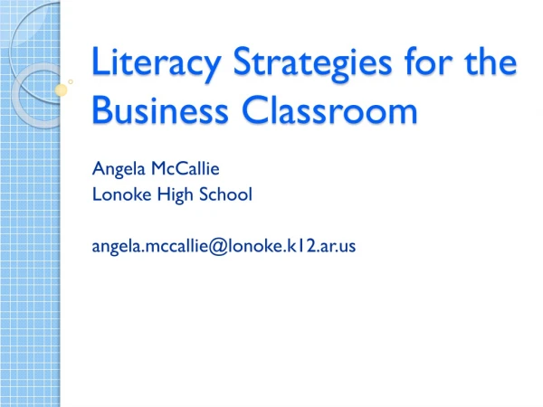 Literacy Strategies for the Business Classroom