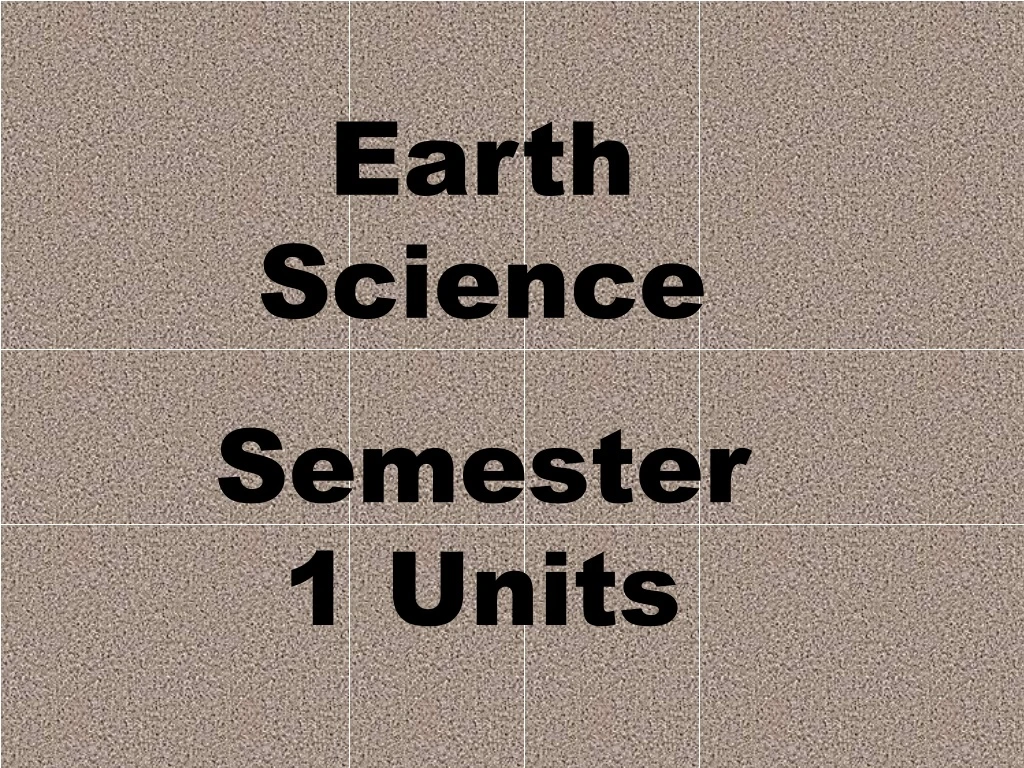 earth science semester 1 units