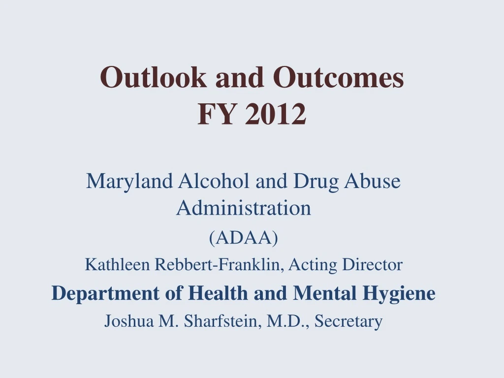 outlook and outcomes fy 2012